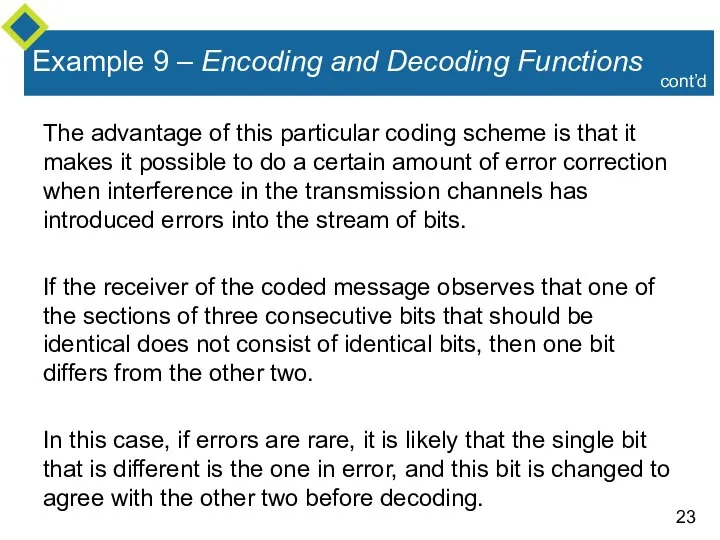 Example 9 – Encoding and Decoding Functions The advantage of this