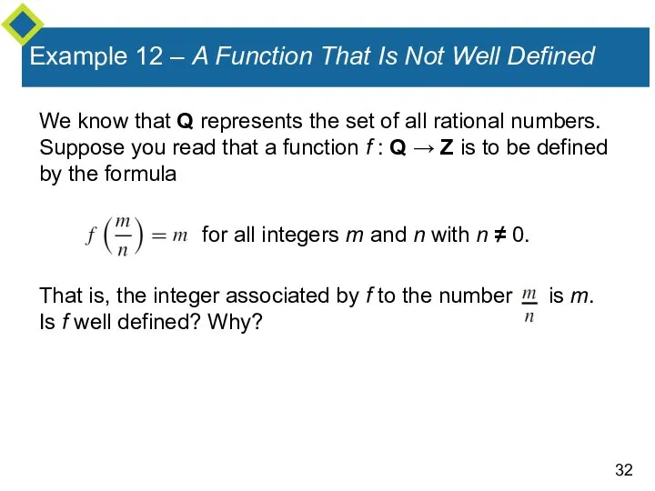 Example 12 – A Function That Is Not Well Defined We