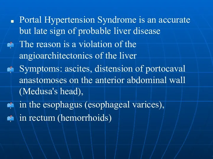 Portal Hypertension Syndrome is an accurate but late sign of probable