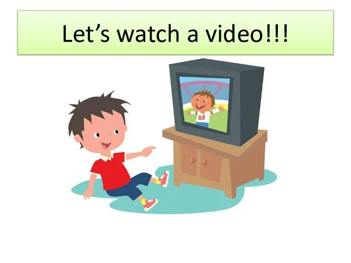 Let’s watch a video!!!