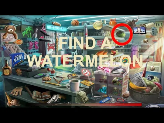 FIND A WATERMELON