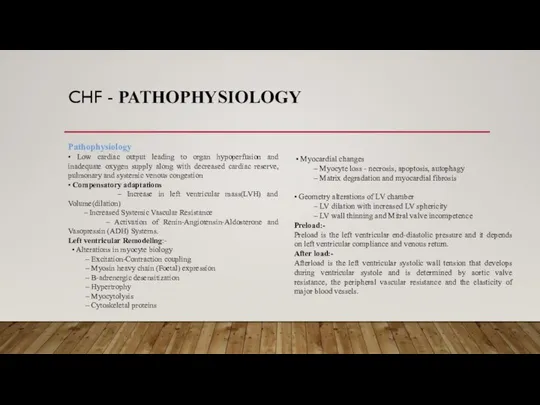 CHF - PATHOPHYSIOLOGY Pathophysiology • Low cardiac output leading to organ