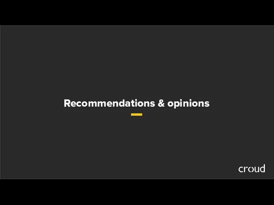 Recommendations & opinions