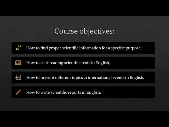 Course objectives: