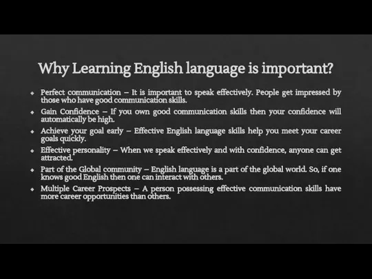 Why Learning English language is important? Perfect communication – It is