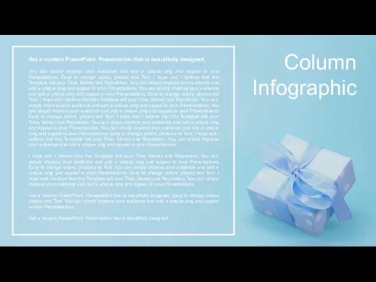 Column Infographic Get a modern PowerPoint Presentation that is beautifully designed.