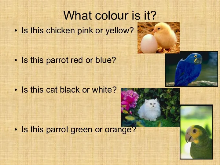 What colour is it? Is this chicken pink or yellow? Is