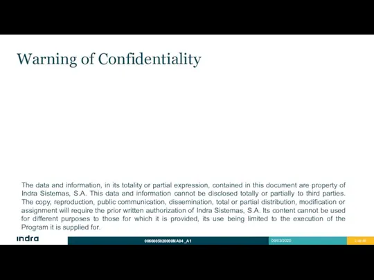 Warning of Confidentiality The data and information, in its totality or