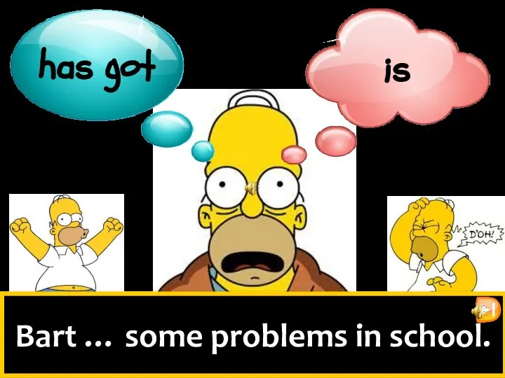 Bart … some problems in school.