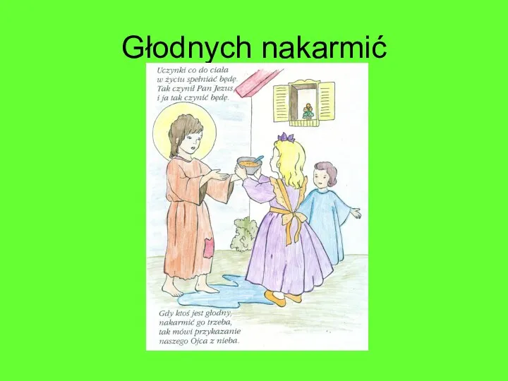 Głodnych nakarmić