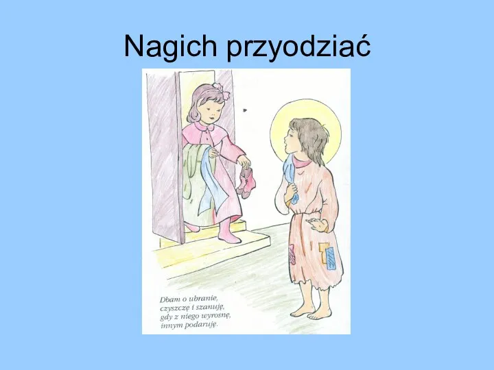 Nagich przyodziać