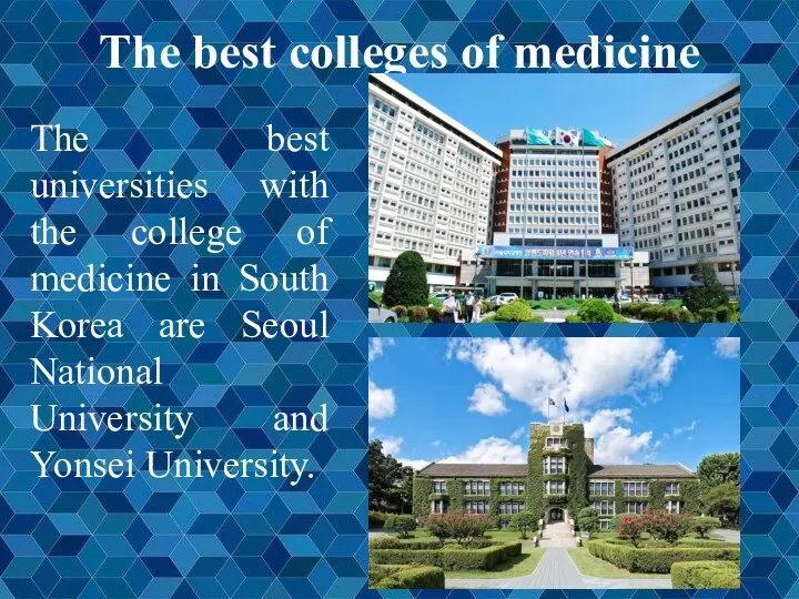 The best colleges of medicine The best universities with the college