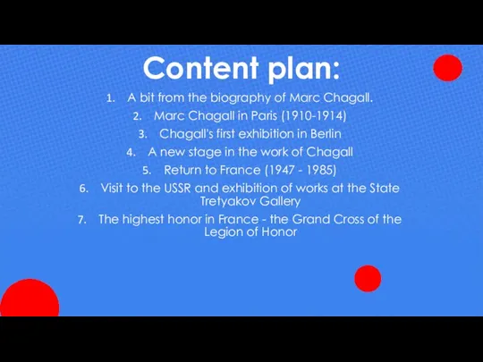 Content plan: A bit from the biography of Marc Chagall. Marc