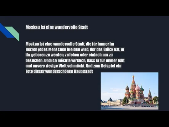 Moskau ist eine wundervolle Stadt Moskau ist eine wundervolle Stadt, die