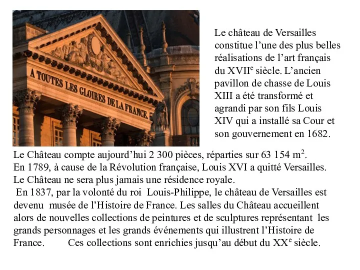 Le Château compte aujourd’hui 2 300 pièces, réparties sur 63 154