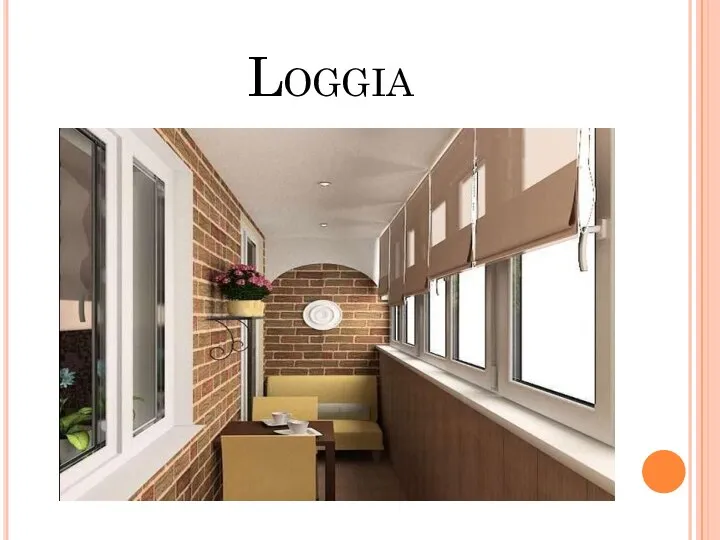 Loggia