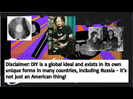 Disclaimer: DIY is a global ideal and exists in its own