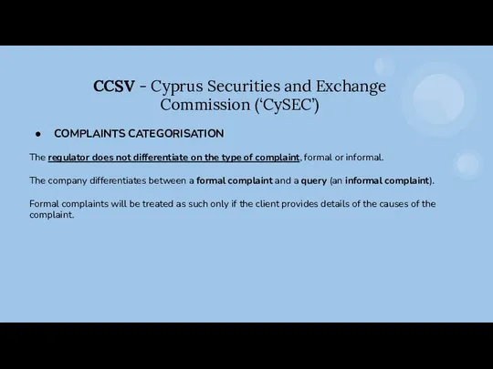 CCSV - Cyprus Securities and Exchange Commission (‘CySEC’) COMPLAINTS CATEGORISATION The