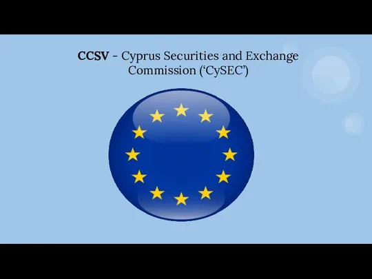 CCSV - Cyprus Securities and Exchange Commission (‘CySEC’)