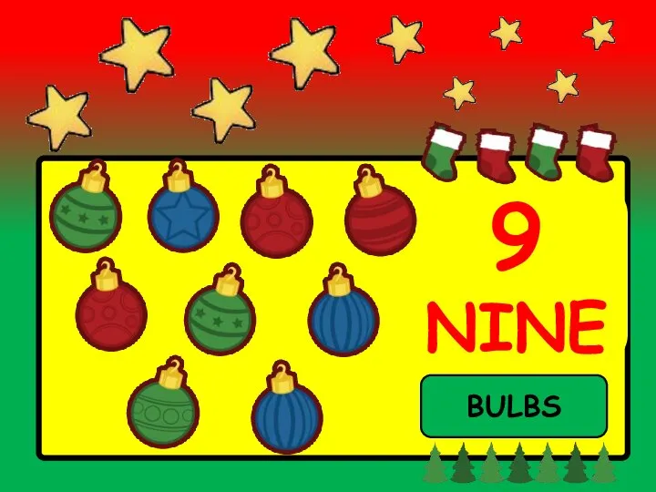 9 NINE BULBS