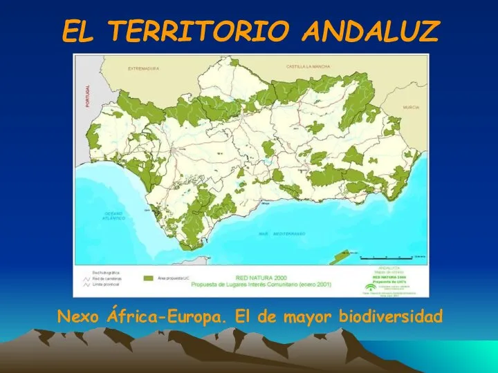 EL TERRITORIO ANDALUZ Nexo África-Europa. El de mayor biodiversidad