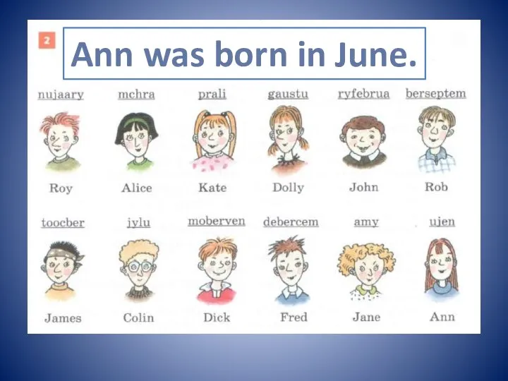 Ann was born in June.