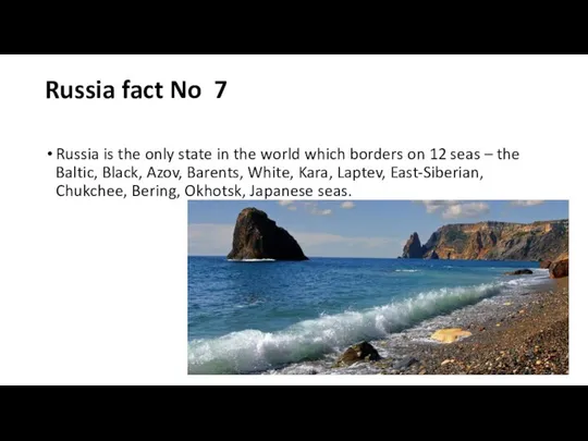 Russia fact No 7 Russia is the only state in the