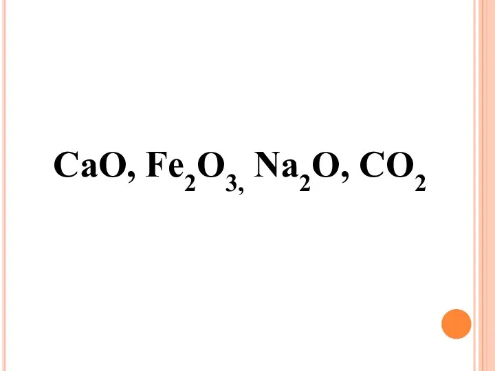 CaO, Fe2O3, Na2O, CO2