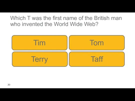 Which T was the first name of the British man who