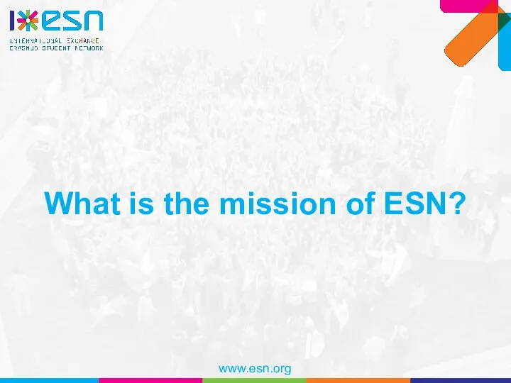 What is the mission of ESN?