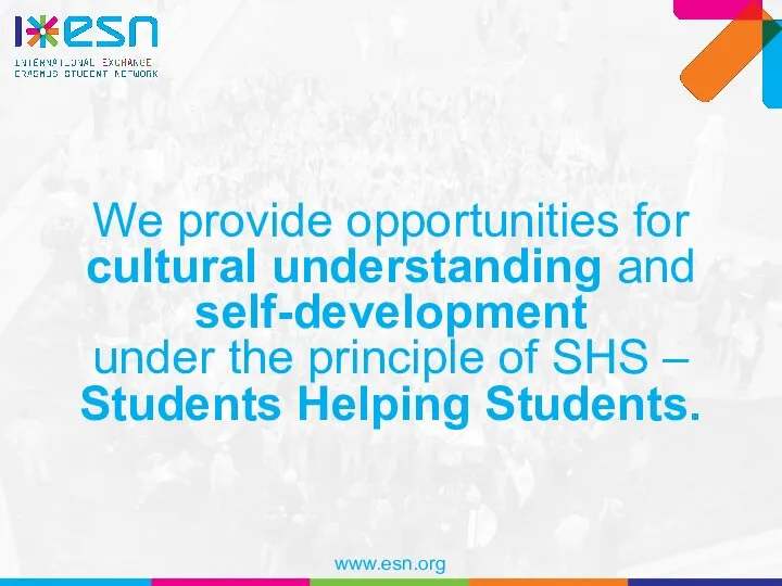 We provide opportunities for cultural understanding and self-development under the principle