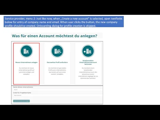 Service provider, menu 2: Just like now, when „Create a new