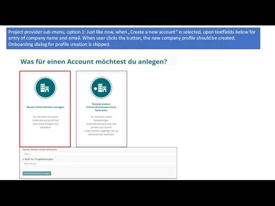 Project provider sub-menu, option 1: Just like now, when „Create a