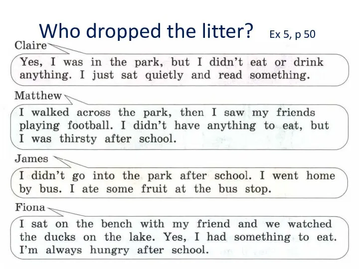 Who dropped the litter? Ex 5, p 50