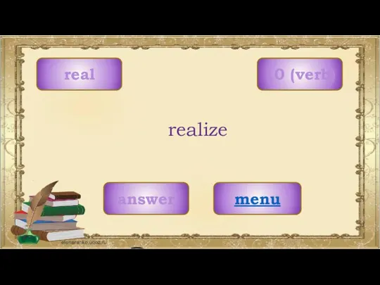 real menu realize 10 (verb) answer