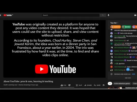 YouTube was originally created as a platform for anyone to post