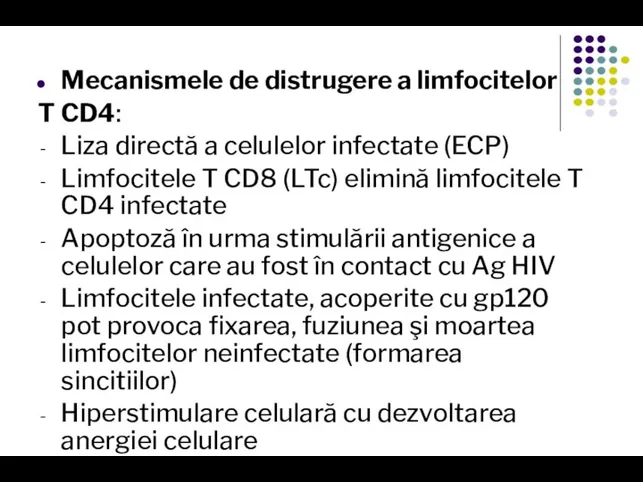 Mecanismele de distrugere a limfocitelor T CD4: Liza directă a celulelor