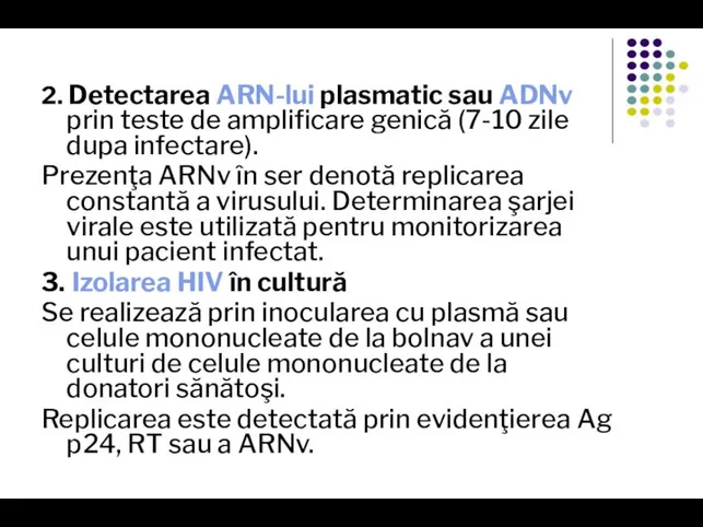 2. Detectarea ARN-lui plasmatic sau ADNv prin teste de amplificare genică