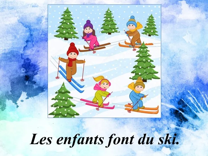 Les enfants font du ski.