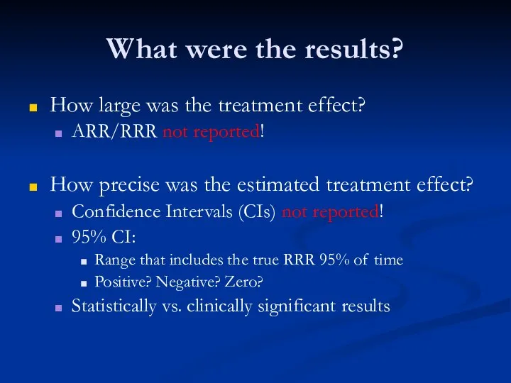 What were the results? How large was the treatment effect? ARR/RRR