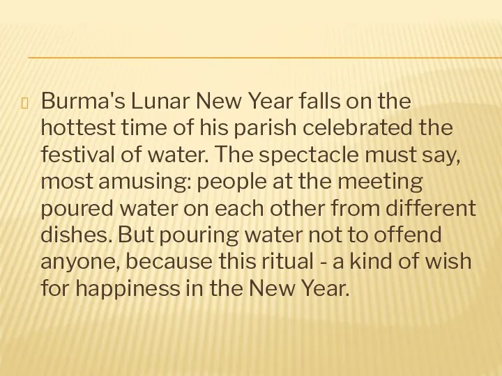Burma's Lunar New Year falls on the hottest time of his
