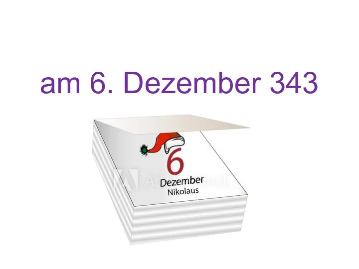 am 6. Dezember 343