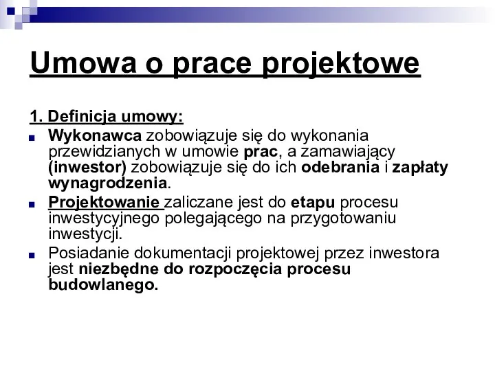 Umowa o prace projektowe 1. Definicja umowy: Wykonawca zobowiązuje się do