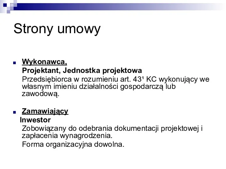 Strony umowy Wykonawca, Projektant, Jednostka projektowa Przedsiębiorca w rozumieniu art. 43¹