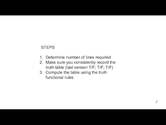 STEPS Determine number of lines required Make sure you consistently record