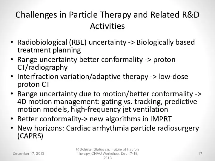 Radiobiological (RBE) uncertainty -> Biologically based treatment planning Range uncertainty better