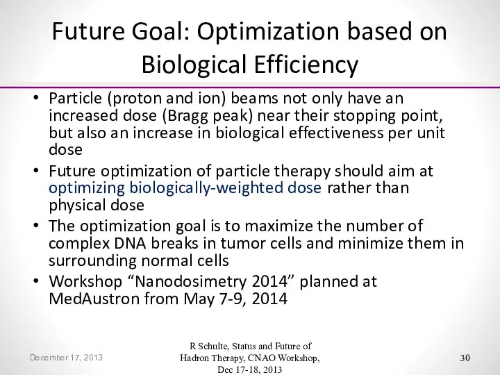 Future Goal: Optimization based on Biological Efficiency Particle (proton and ion)