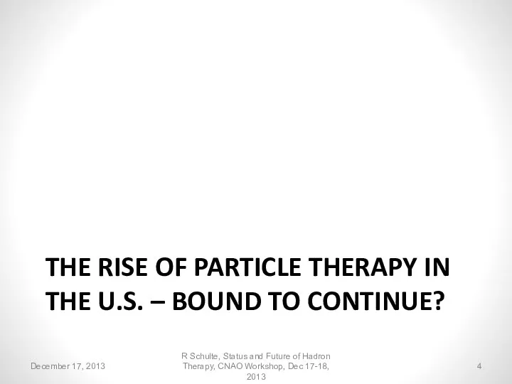 THE RISE OF PARTICLE THERAPY IN THE U.S. – BOUND TO