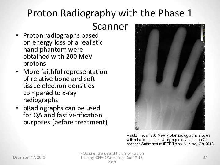 Proton Radiography with the Phase 1 Scanner Proton radiographs based on