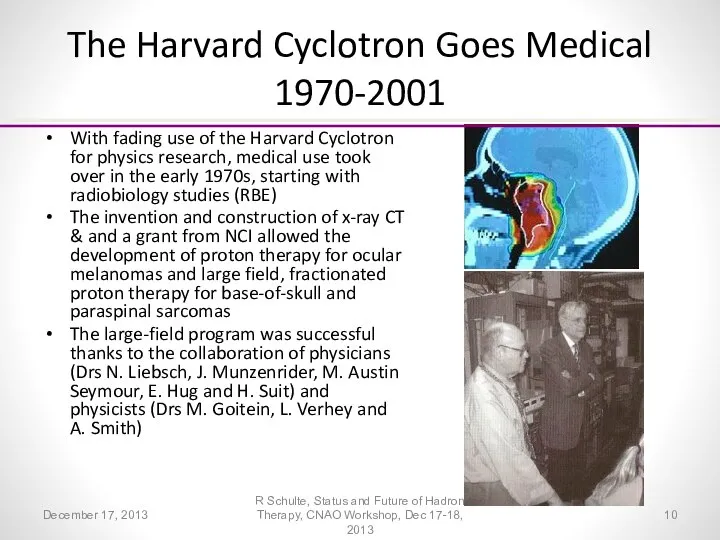 The Harvard Cyclotron Goes Medical 1970-2001 With fading use of the